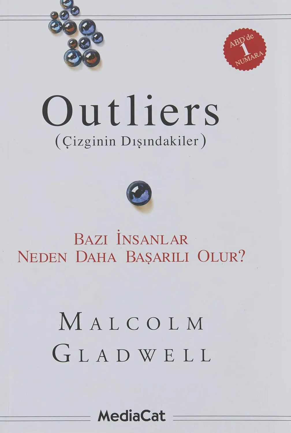 Outliers - Çizginin Dışındakiler: Bazı İnsanlar Neden Daha Başarılı Olur? kitap kapağı