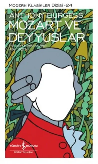 Anthony Burgess'in 'Mozart ve Deyyuslar' kitabı kapağı, besteci biyografisi.