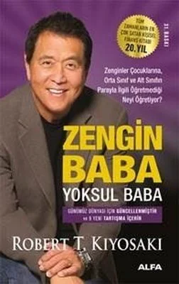 Robert Kiyosaki'nin finansal okuryazarlık, yatırım ve mülkiyet konularında fikirlerini paylaştığı, orijinal adıyla