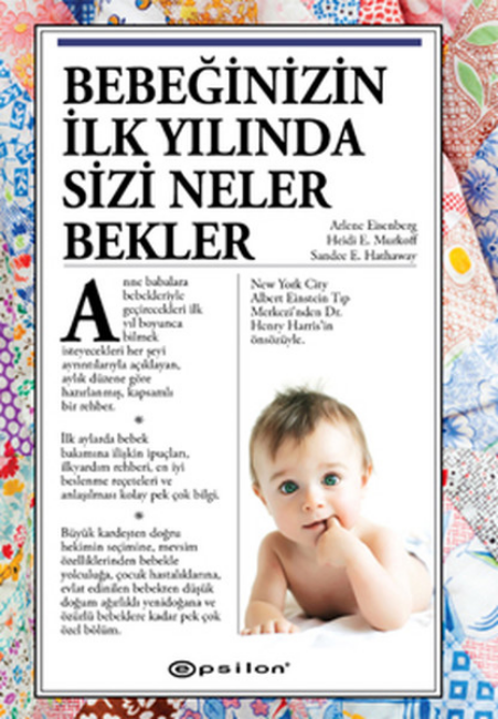 Marka Adı: Epsilon
Ürün Adı: Epsilon Unisex Kitap Bebeğinizin İlk Yılında Sizi Neler Bekler, Arlene Eisenberg
Ürün Cinsiyeti: Unisex
Ürün Tipi: Kitap
Ürün Sezonsallığı: Belirtilmemiş
Ürün Çeşidi: Bebek Bakım Rehberi
Ürün Özellikleri: Bu kitap, Arlene Eisenberg, Heidi E. Murkoff ve Sandee E. Hathaway tarafından kaleme alınmış, Epsilon Yayınevi tarafından basılmış, anne ve babalara bebeklerinin ilk yılında karşılaşacakları her şeyi aylık düzene göre detaylı bir şekilde açıklayan kapsamlı bir rehberdir. Bebek bakımı ipuçları, ilk yardım bilgileri, beslenme reçeteleri gibi temel konuların yanı sıra, hekim seçimi, çocuk hastalıkları, evlat edinilen bebekler ve özel bebekler gibi geniş bir yelpazede pratik bilgiler sunar. Kitap, bebeklerin aylık gelişim evreleri, beslenme, uyku düzeni ve sağlık konularında kapsamlı rehberlik sağlayarak, ebeveynlerin bebeklerinin ilk yılını daha iyi anlamalarına ve bu süreci bilinçli yönetmelerine yardımcı olur.
Öne Çıkan Detaylar:
- Bebeklerin ilk yılına özel, aylık gelişim evreleri ve bakım rehberliği sunar.
- Beslenme, uyku düzeni, sağlık ve ilk yardım gibi temel konuları detaylıca ele alır.
- Hekim seçimi, çocuk hastalıkları ve özel bebek bakımı gibi geniş bir yelpazede pratik bilgiler içerir.
Kimler Kullanıyor?: Bu kitap, bebeklerinin dünyaya gelmesiyle hayatlarına yeni bir sayfa açan anne ve baba adayları için tasarlandı. Çocuklarının ilk yılındaki gelişimlerini anlamak, karşılaşabilecekleri durumlar karşısında bilinçli adımlar atmak ve ebeveynlik yolculuklarına güvenle devam etmek isteyen herkes bu rehberden faydalanabilir. Bebeğinin ihtiyaçlarını doğru bir şekilde yorumlamak, sağlıklı alışkanlıklar kazandırmak ve ilk yılın her anını keyifle deneyimlemek isteyen ebeveynler için değerli bir yol arkadaşıdır.