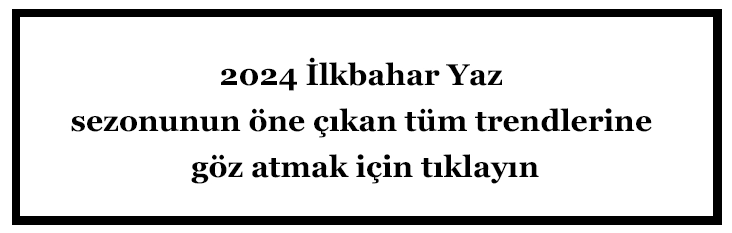 2024 İlkbahar/Yaz Aksesuar Trendleri
