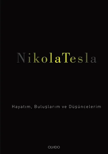 Nikola Tesla’nın kendi hayatını ve icatlarını anlattığı ‘Hayatım, Buluşlarım ve Düşüncelerim’ kitabının kapak görseli