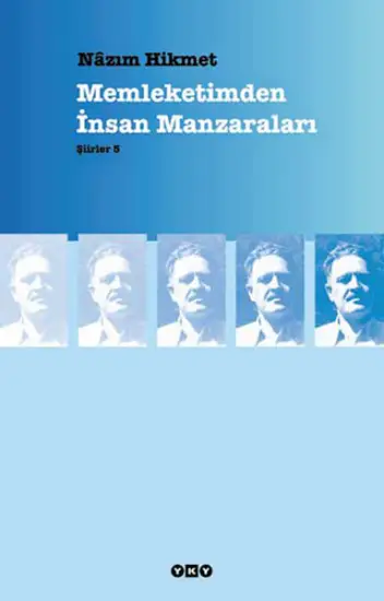Nazım Hikmet’in en bilinen eserlerinden biri olan “Memleketimden İnsan Manzaraları” kitabının kapak görseli, mavi tonlarda.