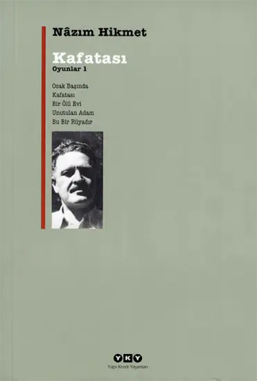 Nazım Hikmet’in tiyatro oyunlarını içeren “Kafatası” kitabının kapak görseli; sade gri zemin üzerine şairin fotoğrafı yer alıyor.