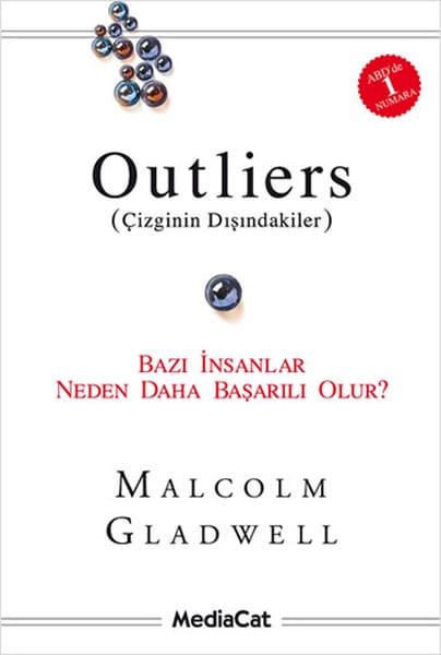 Outliers (Çizginin Dışındakiler)-Bazı İnsanlar Neden Daha Başarılı Olur? - Malcolm Gladwell