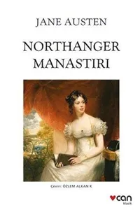 Jane Austen – Northanger Manastırı Türkçe kapağı: Can Yayınları tarafından yayımlanan, gotik romanlara göndermeler içeren klasik roman baskısı.