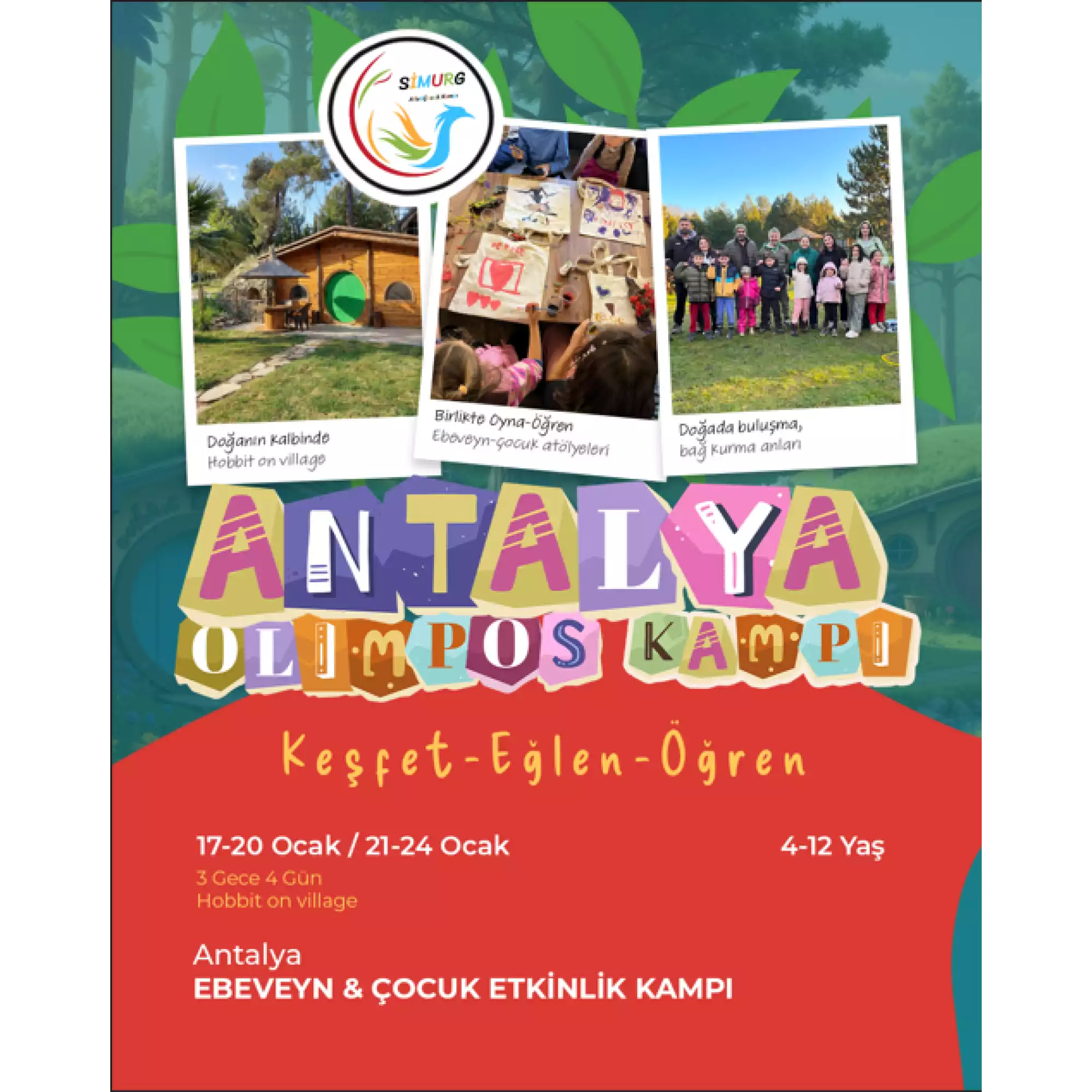 Simurg'un düzenlediği Antalya Olimpos Ebeveyn & Çocuk Kampı tanıtım afişi. Hobbit köyü, atölye ve doğa etkinlikleri fotoğraflarıyla 17-24 Ocak tarihlerindeki kampın detaylarını sunuyor.