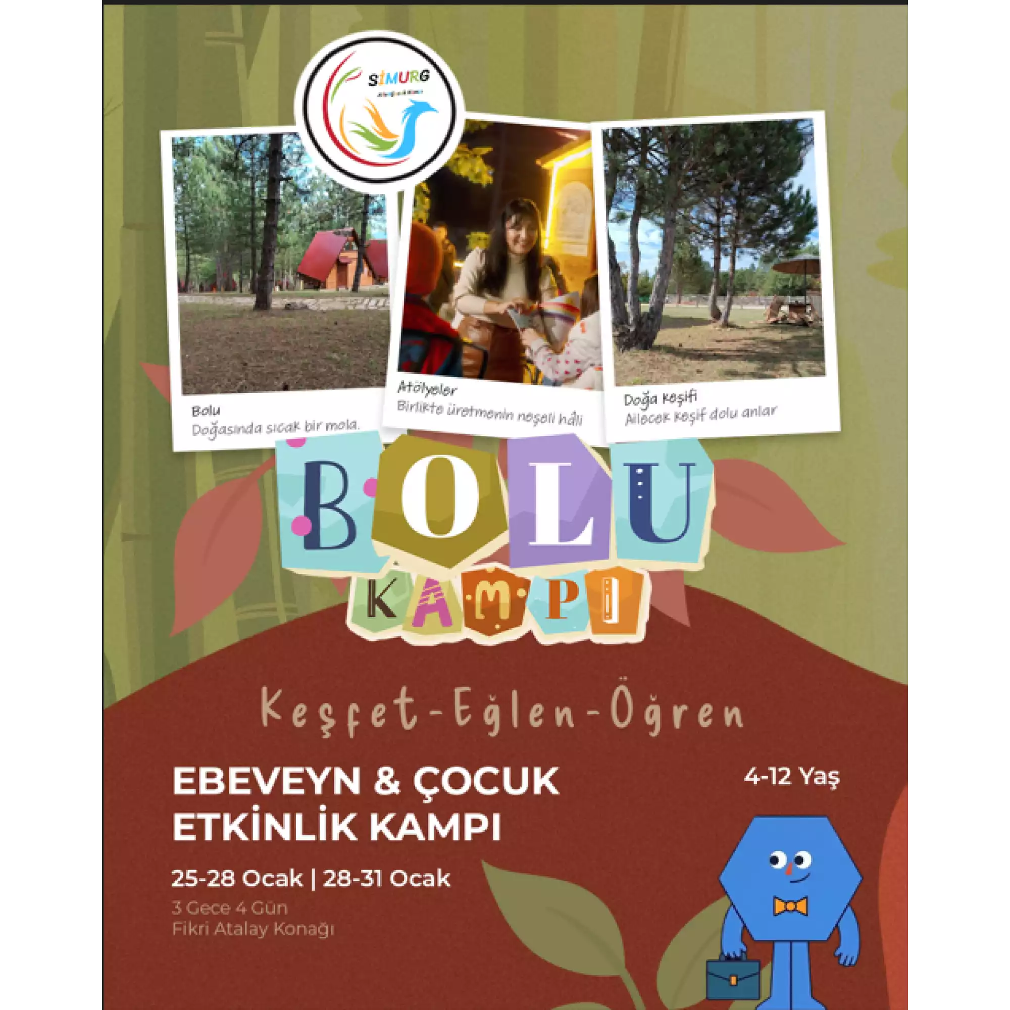 Bolu Ebeveyn & Çocuk Etkinlik Kampı tanıtım afişi. Fikri Atalay Konağı'ndaki ahşap evleri, atölye çalışmalarını ve doğa keşiflerini gösteren fotoğraflar ile etkinlik tarihlerini sunuyor.