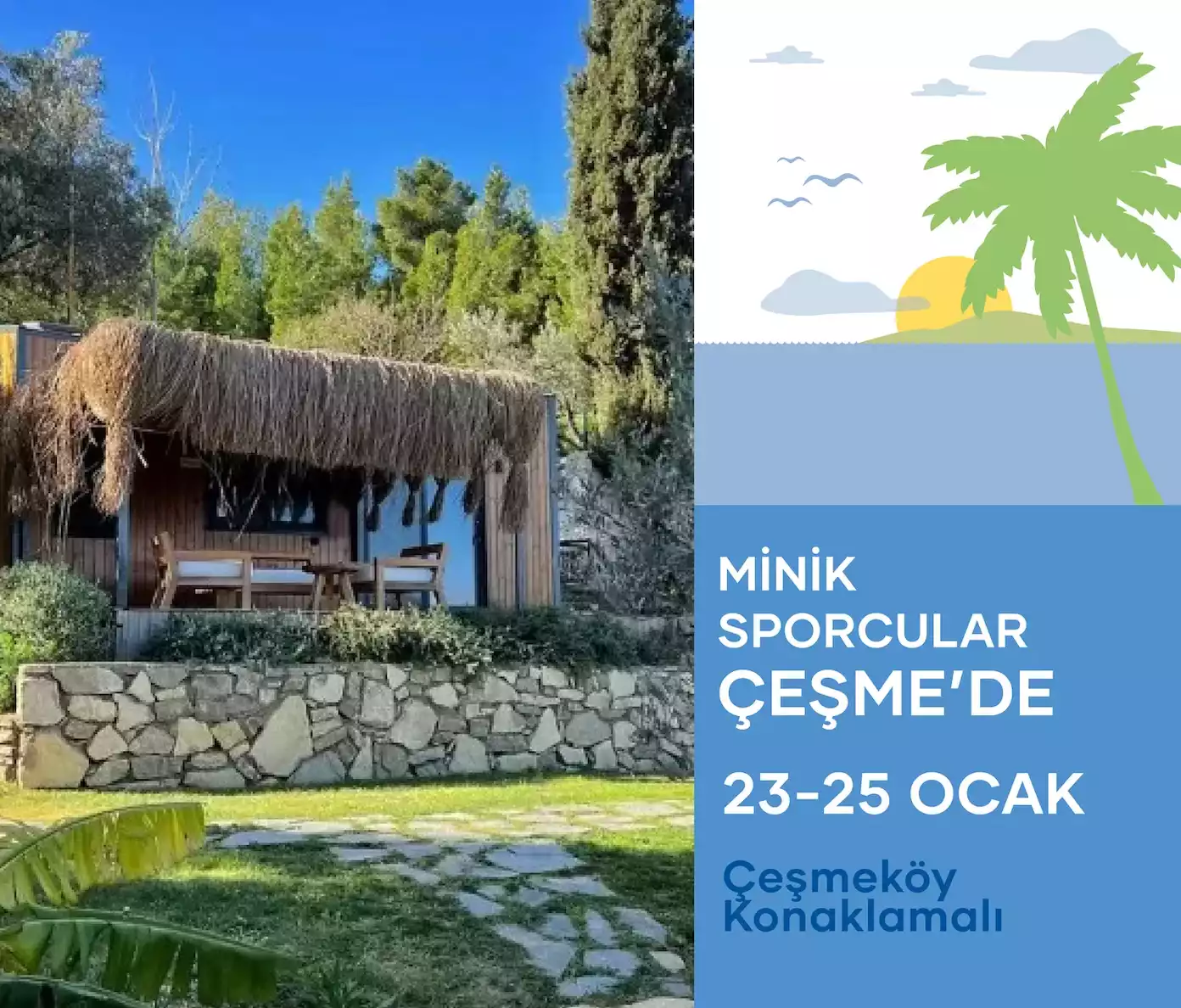 Çeşmeköy'de konaklamalı Minik Sporcular etkinliğini tanıtan görsel. Doğayla iç içe, hasır çatılı ahşap bungalov ve etkinliğin 23-25 Ocak tarihlerini belirten mavi grafik alan.