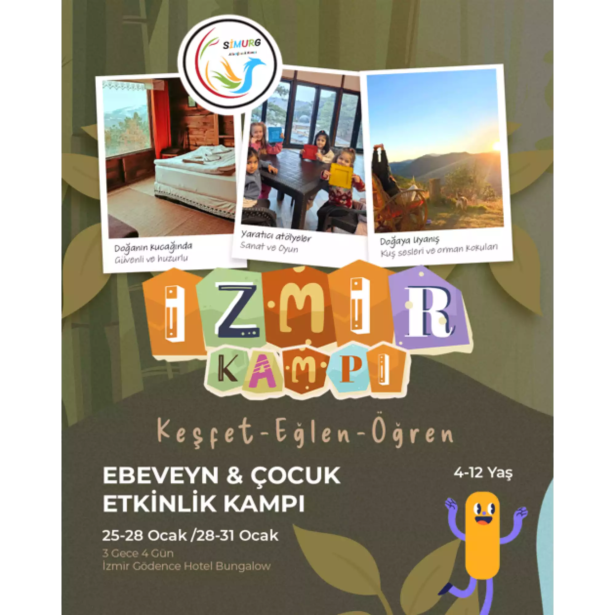 Simurg'un 4-12 yaş için düzenlediği İzmir Ebeveyn & Çocuk Kampı afişi. Godence Hotel'de doğayla iç içe konaklama, yaratıcı atölyeler ve doğa gezileri gibi etkinlikleri