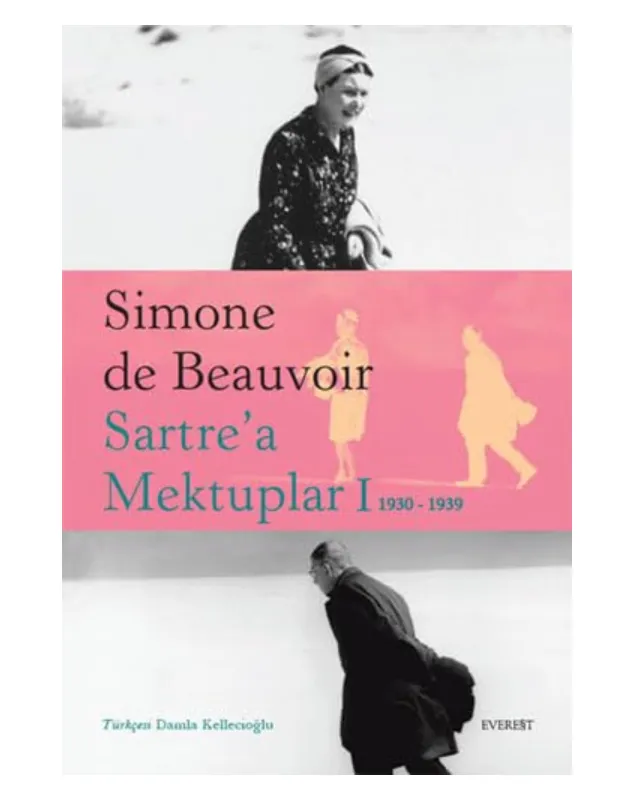 Simone de Beauvoir’in Jean-Paul Sartre’a yazdığı mektupları içeren “Sartre’a Mektuplar 1930–1939” kitabının kapak görseli