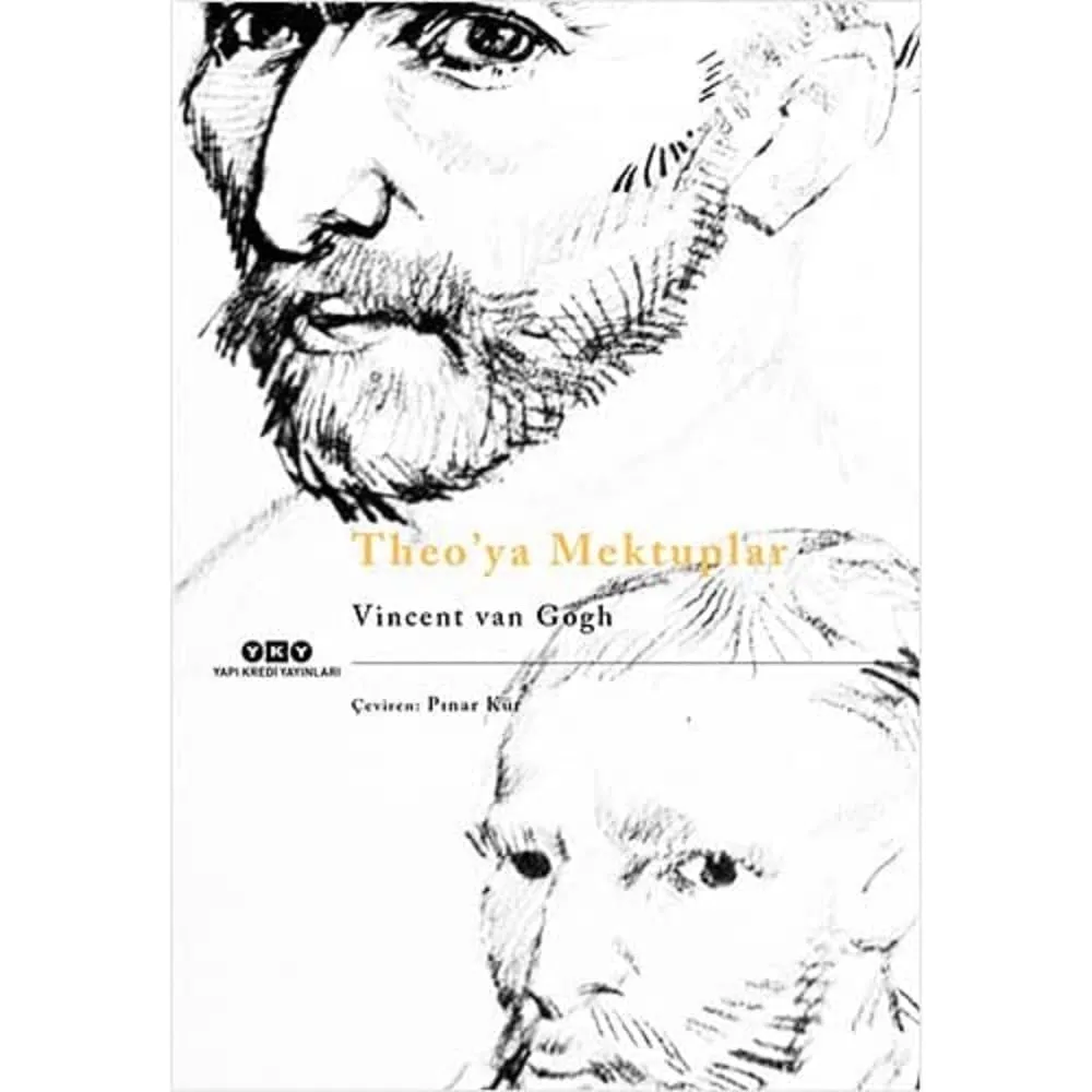 Vincent van Gogh’un Theo’ya yazdığı mektuplardan oluşan kitabın Yapı Kredi Yayınları’na ait Türkçe çevirisi, kapakta sanatçının otoportre eskiziyle yer alıyor.