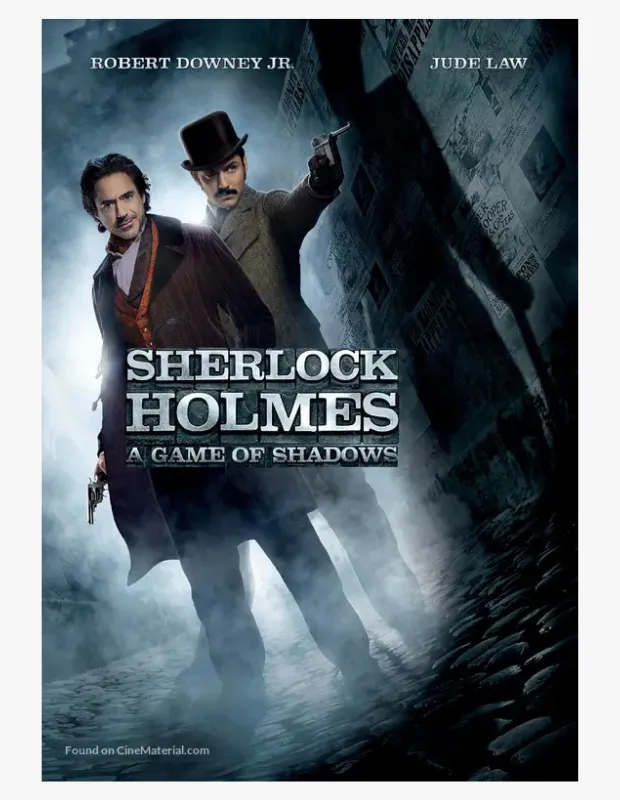 Sherlock Holmes: Gölge Oyunları film afişinde, sisli ve karanlık bir Londra sokağında tabancalarıyla dinamik bir duruş sergileyen Robert Downey Jr. ve arkasında şapkalı Jude Law, ikonik dedektifin popüler dizi-film uyarlamalarından birini aksiyon dolu şekilde gözler önüne seriyor.