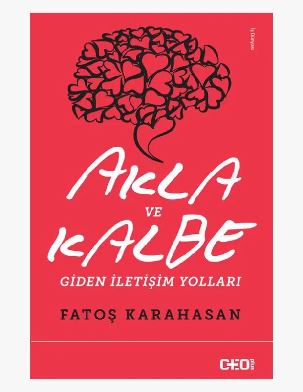 Kırmızı kapakta, birçok siyah kontürlü kalp şeklinin bir araya gelerek beyin formunu oluşturduğu, tek bir kalple aşağıya doğru uzanan özgün bir illüstrasyon eşliğinde, Fatoş Karahasan'ın akla ve kalbe giden etkili iletişim yollarını ele alan kitabının başlığı belirgin bir şekilde yer alıyor.