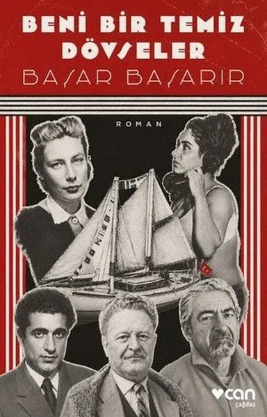 Başar Başarır'ın Beni Bir Temiz Döveler adlı romanının kapağında, doğrudan bakan ve telefonla konuşan iki kadının portrelerinin arasında iki yelkenli maketi ile alt kısımda farklı yaşlardaki üç erkeğin gri tonlu yüzleri kırmızı ve siyah fon üzerinde kolaj halinde gösteriliyor.